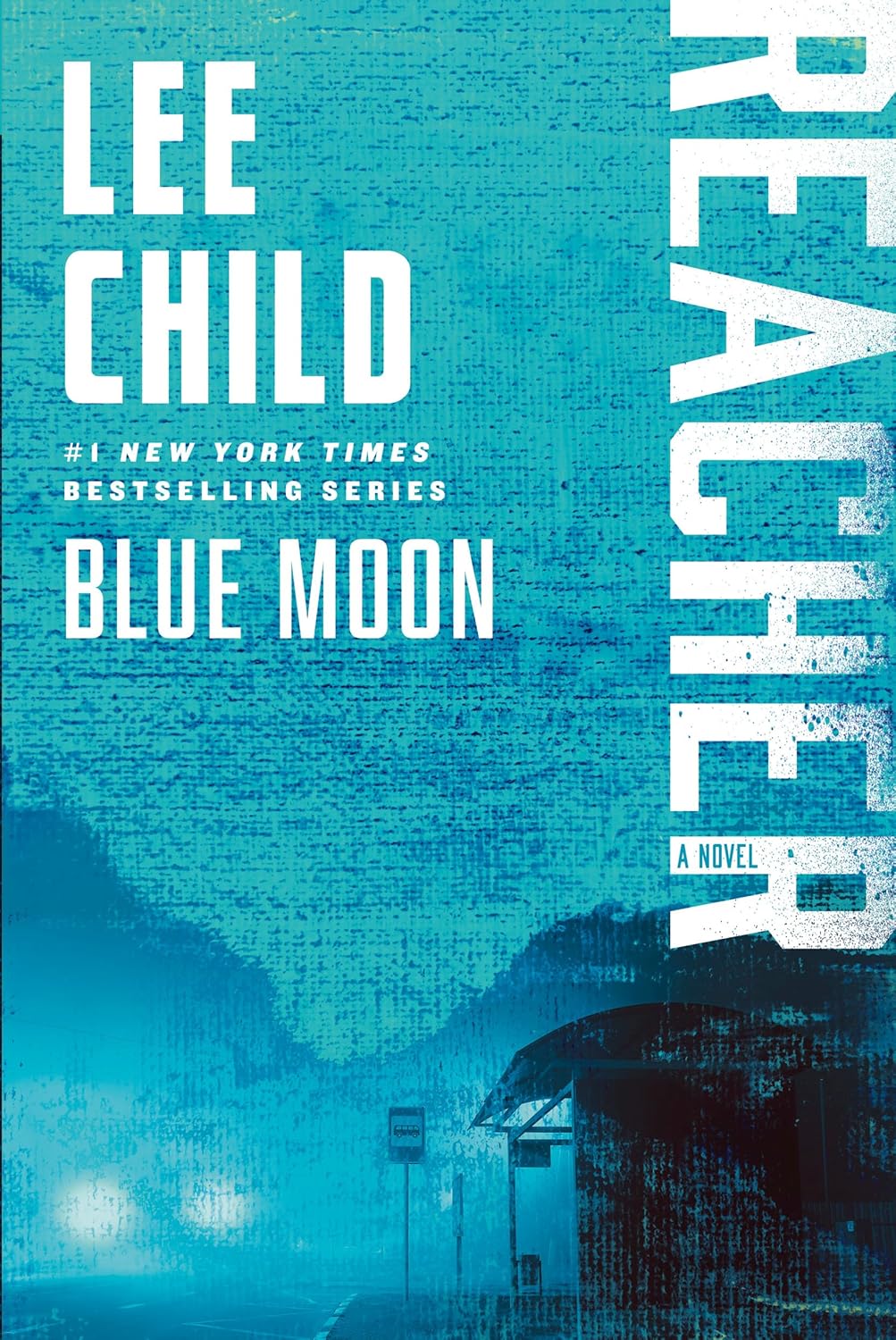 Blue Moon by Lee Child