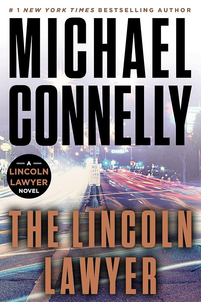 The Lincoln Lawyer by Michael Connelly